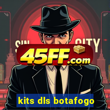 kits dls botafogo